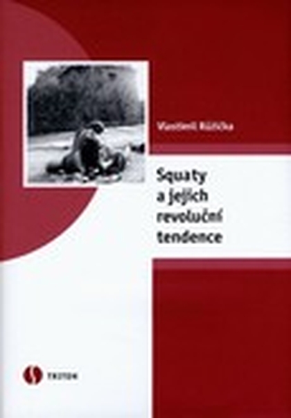 E-kniha Squaty a jejich revoluční tendence - Vladimír Růžička