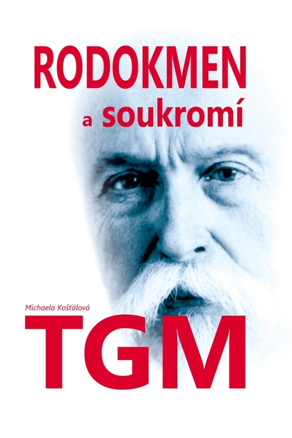E-kniha Rodokmen a soukromí TGM - Michaela Košťálová