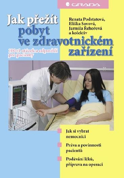 E-kniha Jak přežít pobyt ve zdravotnickém zařízení - Eliška Sovová, Renata Podstatová, Jarmila Řehořová