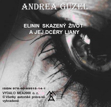 E-kniha Elinin skazený život a jej dcéry Liany - Andrea Guzel