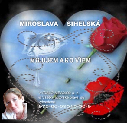 E-kniha Milujem ako viem - Miroslava Sihelská