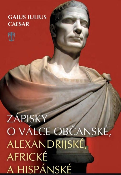 E-kniha Zápisky o válce občanské, alexandrijské, africké a hispánské - Gaius Iulius Caesar