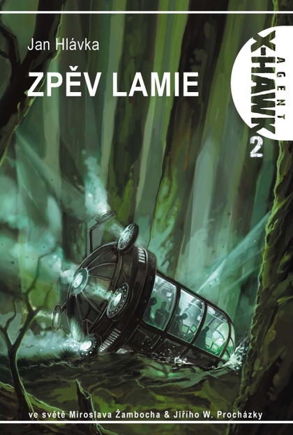 E-kniha X-Hawk 2 - Zpěv lamie - Jan Hlávka