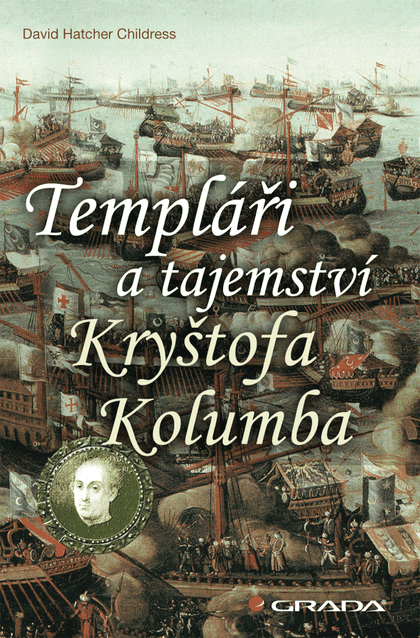 E-kniha Templáři a tajemství Kryštofa Kolumba - David Hatcher Childress