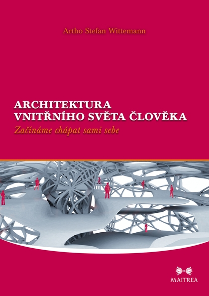 E-kniha Architektura vnitřního světa člověka - Artho Stefan Wittemann