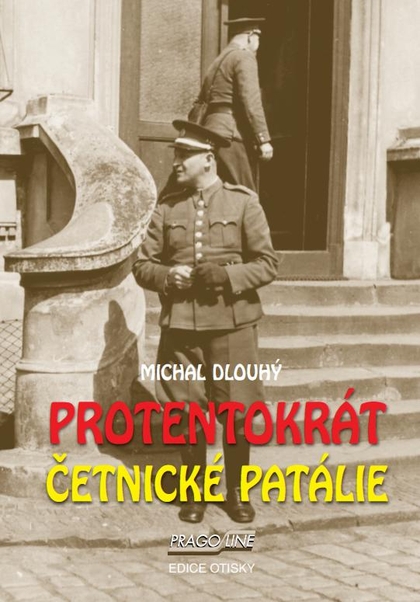 E-kniha Protentokrát. Četnické patálie - Michal Dlouhý