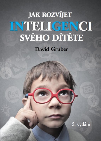 E-kniha Jak rozvíjet inteligenci svého dítěte - David Gruber