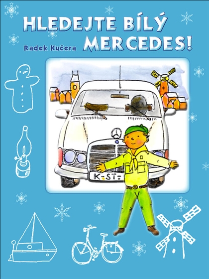 E-kniha Hledejte bílý Mercedes - Radek Kučera