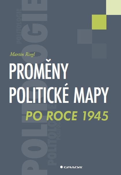 E-kniha Proměny politické mapy po roce 1945 - Martin Riegl