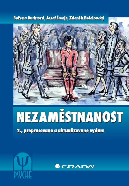 E-kniha Nezaměstnanost - Josef Šmajs, Božena Buchtová, Zdeněk Boleloucký