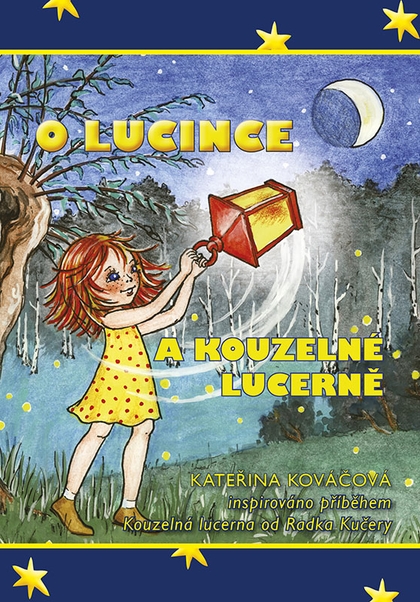 E-kniha O Lucince a kouzelné lucerně - Kateřina Kováčová