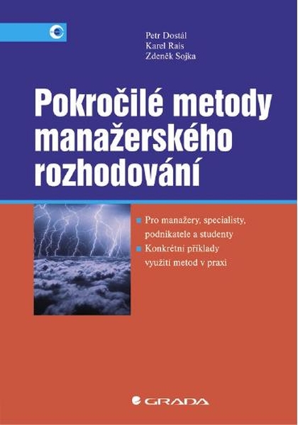 E-kniha Pokročilé metody manažerského rozhodování - Karel Rais, Zdeněk Sojka, Petr Dostál