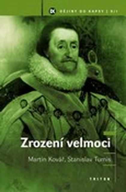E-kniha Zrození velmoci - Stanislav Tumis, Doc. PhDr. Martin Kovář Ph.D.