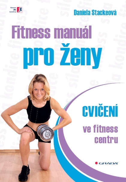 E-kniha Fitness manuál pro ženy - Daniela Stackeová