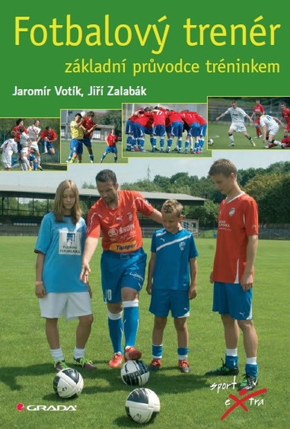 E-kniha Fotbalový trenér - Jiří Zalabák, Jaromír Votík