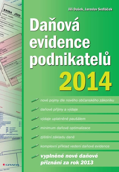 E-kniha Daňová evidence podnikatelů 2014 - Jaroslav Sedláček, Jiří Dušek