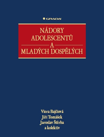 E-kniha Nádory adolescentů a mladých dospělých - kolektiv a, Viera Bajčiová, Tomášek Jiří, Jaroslav Štěrba